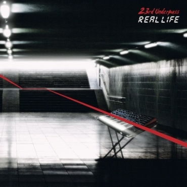 23rd Underpass ‎– Real Life (Extended Versions & Remixes)