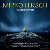 Mirko Hirsch ‎– Undercover