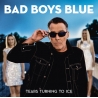 Bad Boys Blue ‎– Tears Turning To Ice CD