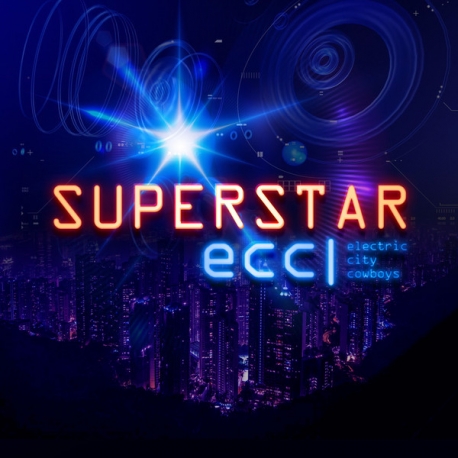Electric City Cowboys ‎– Superstar