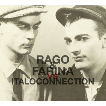 Rago & Farina Vs Italoconnection  /CD 2021