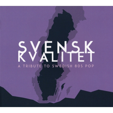 Svensk Kvalitet (A Tribute To Swedish 80s Pop)