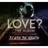Train To Spain ‎– Love?  /CD