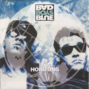 Bad Boys Blue – To Blue Horizons LP