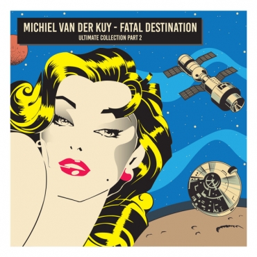 Michiel Van Der Kuy - Fatal Destination: Ultimate Collection Part 2