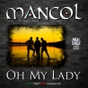 Mancol – Oh My Lady / cdr singiel
