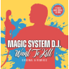 Magic System D.J. ‎– Want To Kill -VINYL 12''